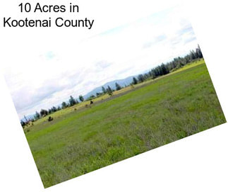 10 Acres in Kootenai County