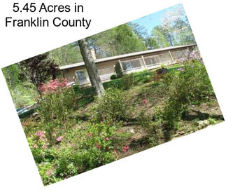 5.45 Acres in Franklin County