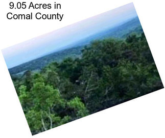 9.05 Acres in Comal County