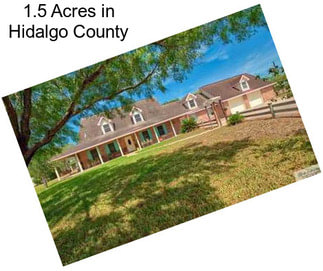 1.5 Acres in Hidalgo County