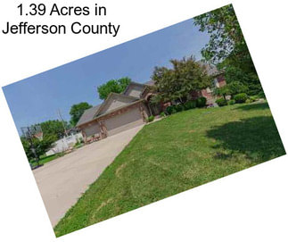 1.39 Acres in Jefferson County