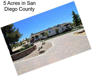 5 Acres in San Diego County