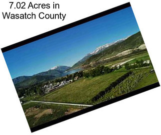 7.02 Acres in Wasatch County