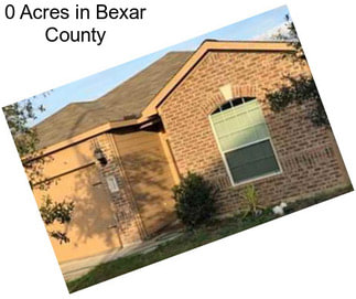 0 Acres in Bexar County