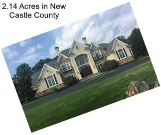 2.14 Acres in New Castle County