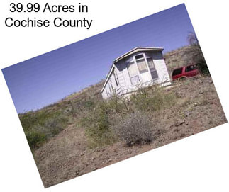 39.99 Acres in Cochise County