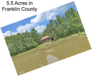 5.5 Acres in Franklin County