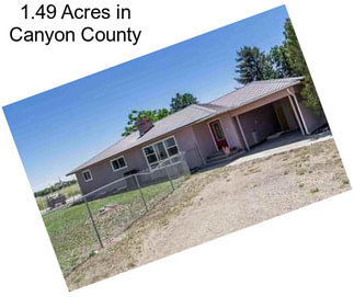 1.49 Acres in Canyon County