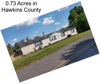 0.73 Acres in Hawkins County