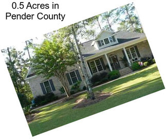 0.5 Acres in Pender County