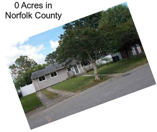 0 Acres in Norfolk County