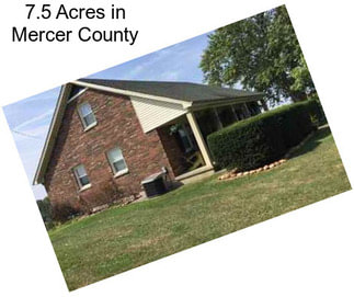 7.5 Acres in Mercer County