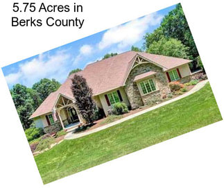 5.75 Acres in Berks County