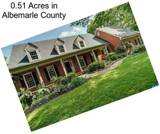 0.51 Acres in Albemarle County