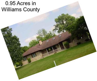 0.95 Acres in Williams County