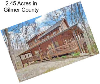 2.45 Acres in Gilmer County