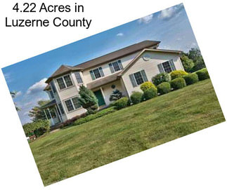 4.22 Acres in Luzerne County