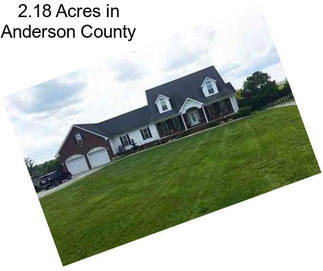 2.18 Acres in Anderson County