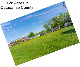 0.28 Acres in Outagamie County