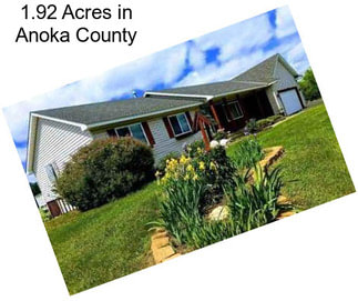 1.92 Acres in Anoka County