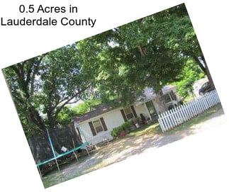 0.5 Acres in Lauderdale County