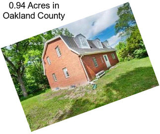0.94 Acres in Oakland County