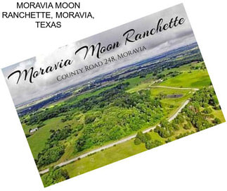 MORAVIA MOON RANCHETTE, MORAVIA, TEXAS