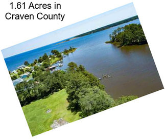 1.61 Acres in Craven County