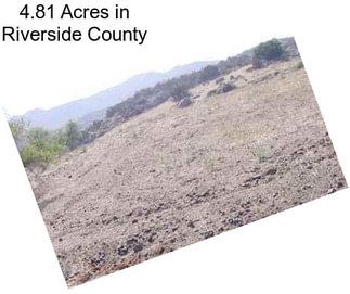 4.81 Acres in Riverside County