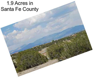 1.9 Acres in Santa Fe County