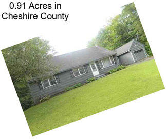 0.91 Acres in Cheshire County