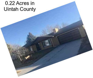 0.22 Acres in Uintah County