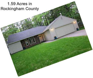 1.59 Acres in Rockingham County