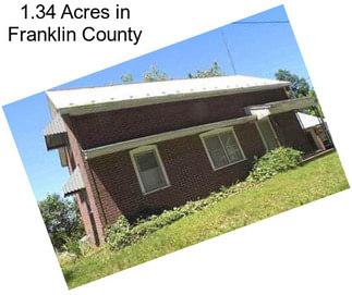 1.34 Acres in Franklin County