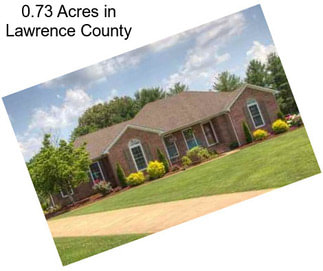 0.73 Acres in Lawrence County