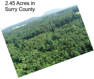 2.45 Acres in Surry County