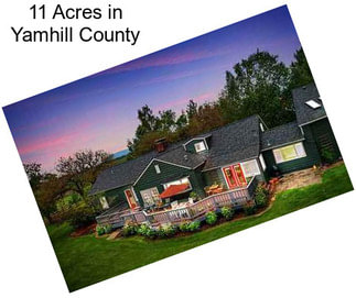 11 Acres in Yamhill County