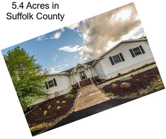 5.4 Acres in Suffolk County