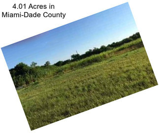 4.01 Acres in Miami-Dade County