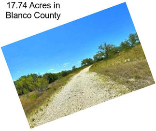 17.74 Acres in Blanco County