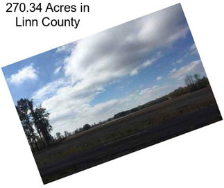 270.34 Acres in Linn County