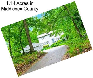 1.14 Acres in Middlesex County