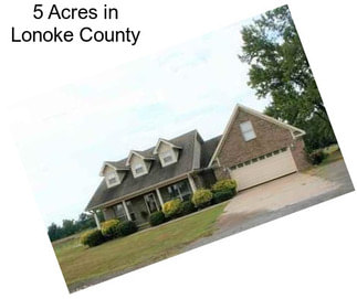 5 Acres in Lonoke County