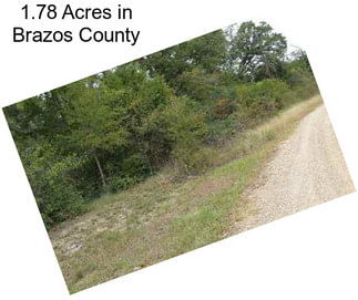 1.78 Acres in Brazos County