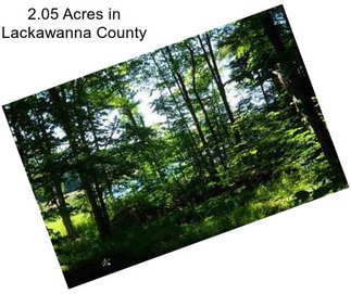 2.05 Acres in Lackawanna County