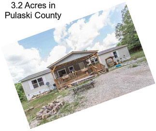 3.2 Acres in Pulaski County