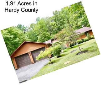 1.91 Acres in Hardy County