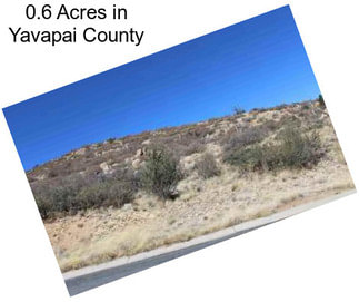 0.6 Acres in Yavapai County