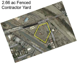 2.66 ac Fenced Contractor Yard