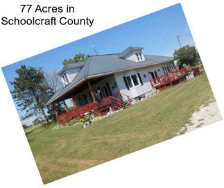 77 Acres in Schoolcraft County